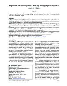 Hepatitis B surface antigenemia (HBsAg) among pregnant women in southern Nigeria *Utoo BT Department of Obstetrics & Gynaecology, College of Health Sciences, Benue State University, Makurdi, GPO Box 239 Makurdi, Nigeria