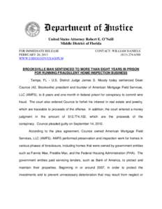 United States Attorney Robert E. O’Neill Middle District of Florida _____________________________________________________________________________ FOR IMMEDIATE RELEASE CONTACT: WILLIAM DANIELS FEBRUARY 20, 2013