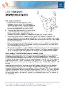 Local climate profile  Brighton Municipality Past and current climate: 