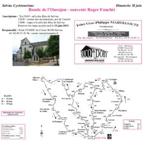 Salviac Cyclotourisme  Dimanche 28 juin Ronde de l’Ourajou - souvenir Roger Fauchié Inscriptions : 7h à 9h30 - salle des fêtes de Salviac