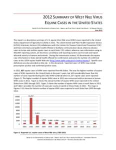 2012 SUMMARY OF WEST NILE VIRUS EQUINE CASES IN THE UNITED STATES UNITED STATES DEPARTMENT OF AGRICULTURE – ANIMAL AND PLANT HEALTH INSPECTION SERVICE – VETERINARY SERVICES APRIL[removed]This report is a descriptive su