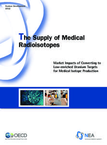 Nuclear Development 2012 The Supply of Medical Radioisotopes