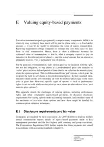 E  Valuing equity-based payments Executive remuneration packages generally comprise many components. While it is relatively easy to identify how much will be paid in a base salary — a fixed dollar