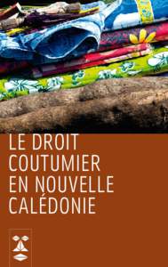 Le droit coutumier en Nouvelle Calédonie  N