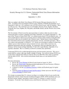 U.S. Embassy Freetown, Sierra Leone Security Message for U.S. Citizens: Nationwide Ebola Virus Disease Information Campaign September 11, 2014  This is an update to the Ebola Virus Disease (EVD) Security Message released
