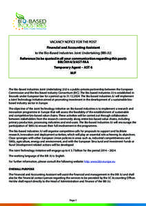 VACANCY NOTICE FOR THE POST Financial and Accounting Assistant to the Bio-Based Industries Joint Undertaking (BBI-JU) Reference (to be quoted in all your communication regarding this post): BBI[removed]AST-FAA Temporary A