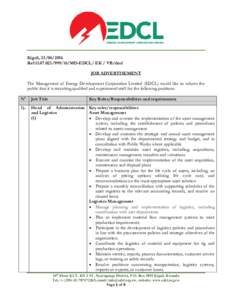 Kigali, Ref:MD-EDCL/ EK / VB/dnd JOB ADVERTISEMENT The Management of Energy Development Corporation Limited (EDCL) would like to inform the public that it is recruiting qualified and experienc