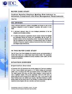 BUYER CASE STUDY Fashion Retailer Employs McAfee Risk Advisor to Automate Compliance and Risk Management Requirements Vivian Tero  Global Headquarters: 5 Speen Street Framingham, MA[removed]USA