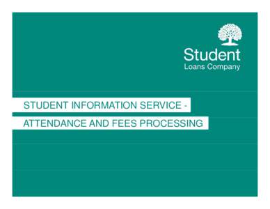 Microsoft PowerPoint - SIS - Attendance and Fees