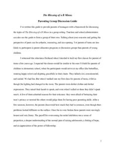 The Blessing of a B Minus Parenting Group Discussion Guide I’ve written this guide to provide parents of teenagers with a framework for discussing the topics of The Blessing of a B Minus in a group setting. Teachers an