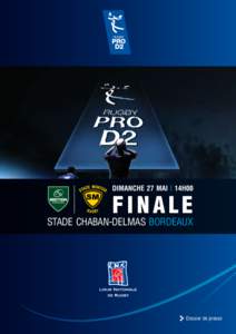 dimanche 27 mai I 14h00  FINALE stadE CHABAN-DELMAS BORDEAUX