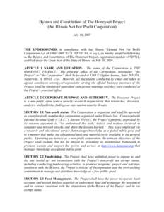 Bylaws and Constitution of The Honeynet Project (An Illinois Not For Profit Corporation) July 10, 2007 THE UNDERSIGNED, in compliance with the Illinois “General Not For Profit Corporation Act of 1986” (805 ILCS 105/1