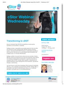 [removed]cStor Webinar Wednesday, August 20th at 10am PST .:. Transitioning to cDOT Transitioning to cDOT DATE & TIME