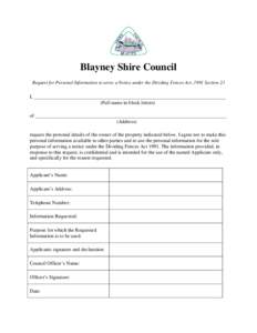 Blayney Shire Council Request for Personal Information to serve a Notice under the Dividing Fences Act, 1991 Section 21 I, ____________________________________________________________________________ (Full name in block 