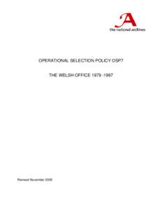 OPERATIONAL SELECTION POLICY OSP7  THE WELSH OFFICE[removed]Revised November 2005