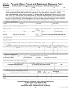 RESET FORM  Personal History Record and Background Disclosure Form for Charitable Gaming Licensees and Nebraska (State) Lottery Vendors  Company Name