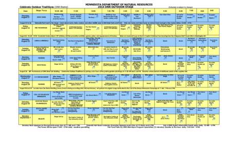 MINNESOTA DEPARTMENT OF NATURAL RESOURCES 2014 DNR OUTDOOR STAGE Celebrate Outdoor Traditions (DNR theme)  (Schedule is subject to change)