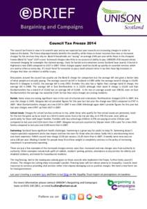 Council Tax Freeze 2014 The council tax freeze is now in its seventh year and as we reported last year councils are increasing charges in order to balance the books. The freeze disproportionally benefits the wealthy; whi