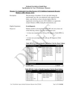 Medicaid Non-Reform Health Plans Specifications for Year 3 Performance Measures Measure: Use Angiotensin-Converting Enzyme (ACE) Inhibitors/Angiotensin Receptor Blockers (ARB) Therapy (ACE) Description: