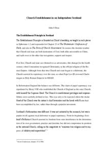 Church Establishment in an Independent Scotland  John S Ross The Establishment Principle in Scotland The Establishment Principle is founded on Christ’s headship, as taught in such places as Ephesians 1.2 and expounded 