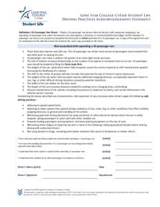 Lone Star College-CyFair Student Life Driving Practices Acknowledgement Statement Definition: 15-Passenger Van Driver – Fifteen (15) passenger van drivers refers to faculty, staff, temporary employees, etc.  operating 