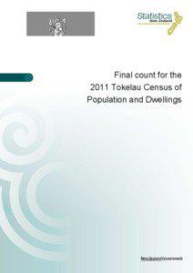 Final count for the 2011 Tokelau Census of Population and Dwellings