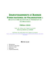 INVESTISSEMENTS D’AVENIR FONDS NATIONAL DE VALORISATION : SOCIETES D’ACCELERATION DU TRANSFERT DE