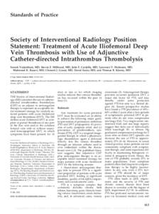 Standards of Practice  Society of Interventional Radiology Position Statement: Treatment of Acute Iliofemoral Deep Vein Thrombosis with Use of Adjunctive Catheter-directed Intrathrombus Thrombolysis