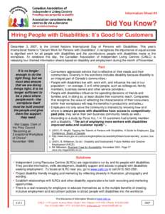 Information Sheet #2  Did You Know? Hiring People with Disabilities: It’s Good for Customers December 3, 2007, is the United Nations International Day of Persons with Disabilities. This year’s international theme is 