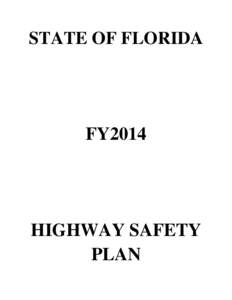 STATE OF FLORIDA  FY2014 HIGHWAY SAFETY PLAN