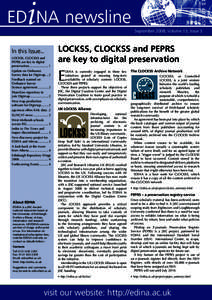 September 2008, Volume 13, Issue 3  In this Issue... LOCKSS, CLOCKSS and PEPRS are key to digital preservation....................... 1
