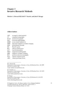 Chapter 3  Invasive Research Methods Matthew A. Howard III, Kirill V. Nourski, and John F. Brugge  Abbreviations