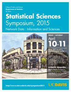 College of Letters and Science Department of Statistics UC Davis Statistical Sciences Symposium, 2015