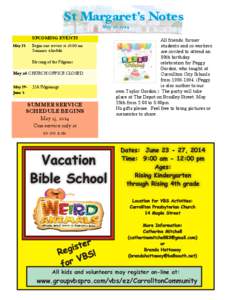 St Margaret’s Notes May 22, 2014 UPCOMING EVENTS Begin one service at 10:00 am Summer schedule