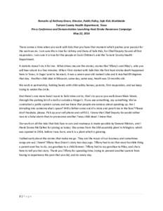 Remarks of Anthony Green, Director, Public Policy, Safe Kids Worldwide Tarrant County Health Department, Texas Press Conference and Demonstration Launching Heat Stroke Awareness Campaign May 22, 2014  There comes a time 