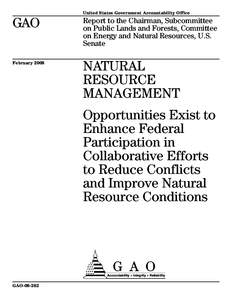 United States Government Accountability Office  GAO Report to the Chairman, Subcommittee on Public Lands and Forests, Committee