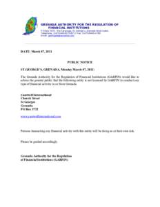 GRENADA AUTHORITY FOR THE REGULATION OF FINANCIAL INSTITUTIONS P.O Box 3973, The Carenage, St. George’s, Grenada West Indies Telephone: [removed]8717 Fax: [removed]Email: [removed]