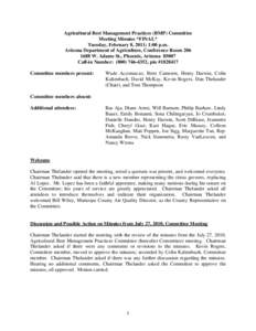 Agricultural Best Management Practices (BMP) Committee Meeting Minutes *FINAL* Tuesday, February 8, 2011; 1:00 p.m. Arizona Department of Agriculture, Conference Room[removed]W. Adams St., Phoenix, Arizona[removed]Call-in