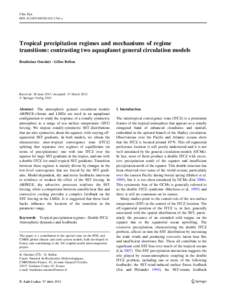 Clim Dyn DOI[removed]s00382[removed]x Tropical precipitation regimes and mechanisms of regime transitions: contrasting two aquaplanet general circulation models Boutheina Oueslati • Gilles Bellon