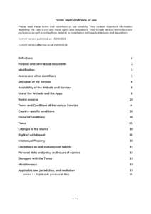    Terms and Conditions of use Please  read  these  terms  and  conditions  of  use  carefully.  They  contain  important  information  regarding  the  User’s  civil  and  fiscal  rights  and  obl