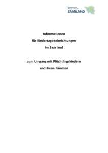 Informationen für Kindertageseinrichtungen im Saarland zum Umgang mit Flüchtlingskindern und ihren Familien