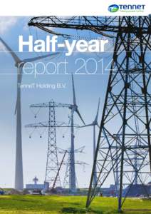 Half-year report 2014 TenneT Holding B.V. Contents