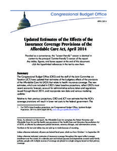 APRIL[removed]Updated Estimates of the Effects of the Insurance Coverage Provisions of the Affordable Care Act, April 2014 Provided as a convenience, this “screen-friendly” version is identical in