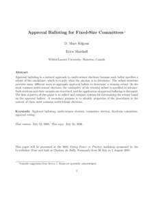 Approval Balloting for Fixed-Size Committees 1 D. Marc Kilgour Erica Marshall Wilfrid Laurier University, Waterloo, Canada  Abstract