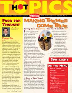 ®  A Newsletter for the Foodservice Industry from 100% Employee Owned – Fall 2008, No. 31