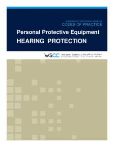 Noise reduction / Headgear / Clothing / Health / Safety engineering / Hearing conservation program / Personal protective equipment / Industrial noise / Earplug / Industrial hygiene / Safety / Occupational safety and health