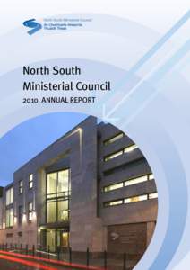 North South Ministerial Council 2010 ANNUAL REPORT ﻿﻿