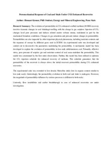 Poromechanical Response of Coal and Shale Under CO2 Enhanced Recoveries Author: Hemant Kumar, PhD Student, Energy and Mineral Engineering, Penn State Research Summary: The evolution of permeability in CO2-enhanced coalbe