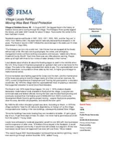 Village Locals Reflect Moving Was Best Flood Protection Village of Soldiers Grove, WI – In August 2007, the biggest flood in the history of Soldiers Grove came roaring through the village. The Kickapoo River quickly to