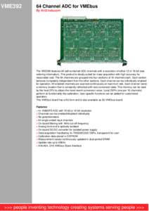 VME392  64 Channel ADC for VMEbus By AcQ Inducom  The VME392 features 64 self-contained ADC channels with a resolution of either 12 or 16-bit (see